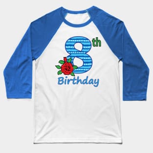 8th Floral - 8th Birthday - Flower - Floral - Birthday Party gift T-Shirt Baseball T-Shirt